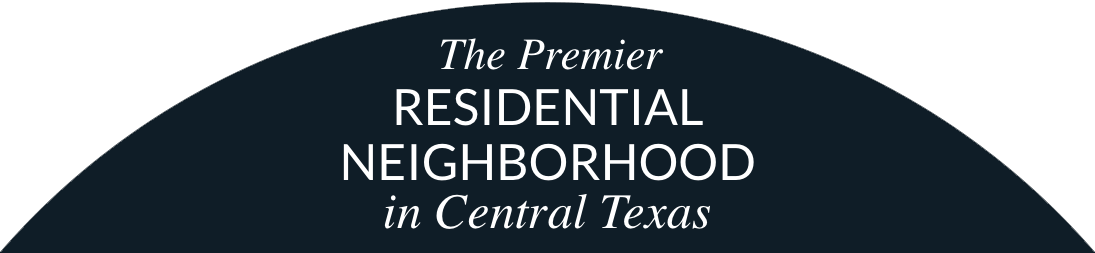 Premier Residential Neighborhood in Central Texas